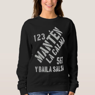 Sudadera Sauce cubana Mantén La Calma y Baila Sauce