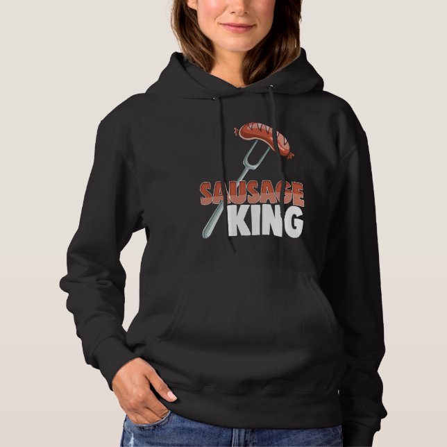Sudadera Sausage King Best Ever  Women Sausage Love Foodie  (Anverso)