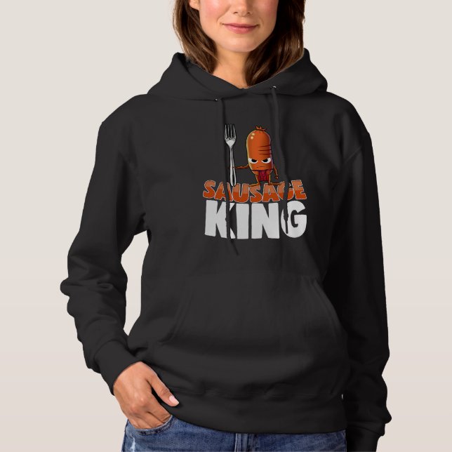 Sudadera Sausage King Best Ever  Women Sausage Love Foodie  (Anverso)