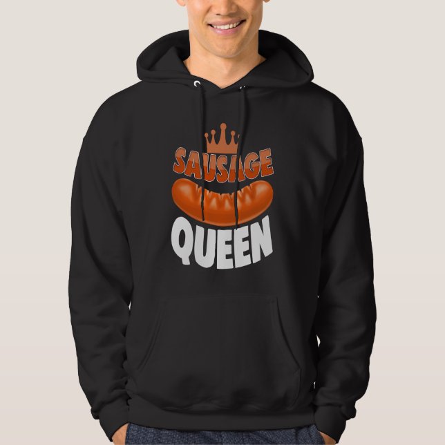 Sudadera Sausage Queen Best Ever  Women Sausage Love Foodie (Anverso)
