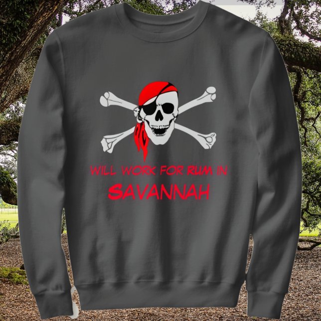 Sudadera Savannah GA Pirate Skull Crossbone Work for Rum (Subido por el creador)