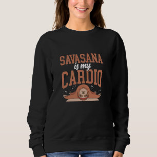 Sudadera Savasana Es Mi Cardio Fitness Formar Yoga Aéreo