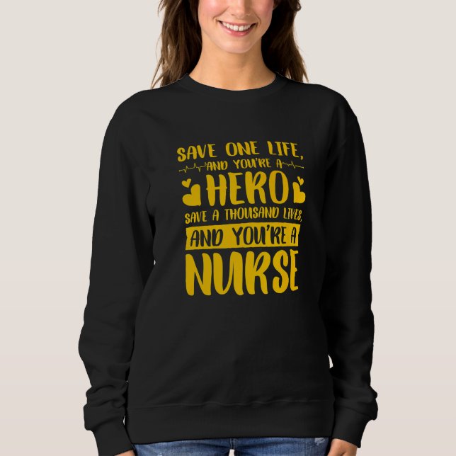 Sudadera Save One Life Hero Nurse  3 (Anverso)