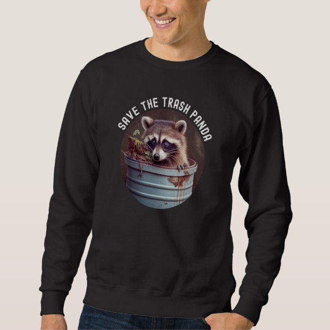 Sudadera Save The Trash Panda Joke Feeder Raccoons Love Pet (Anverso)