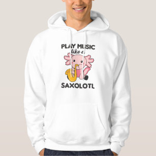 Sudadera Saxolotl Toca Música Saxofónica Un Dulce Axolotl