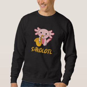 Sudadera Saxolotl Toca Música Saxofónica Un Dulce Axolotl
