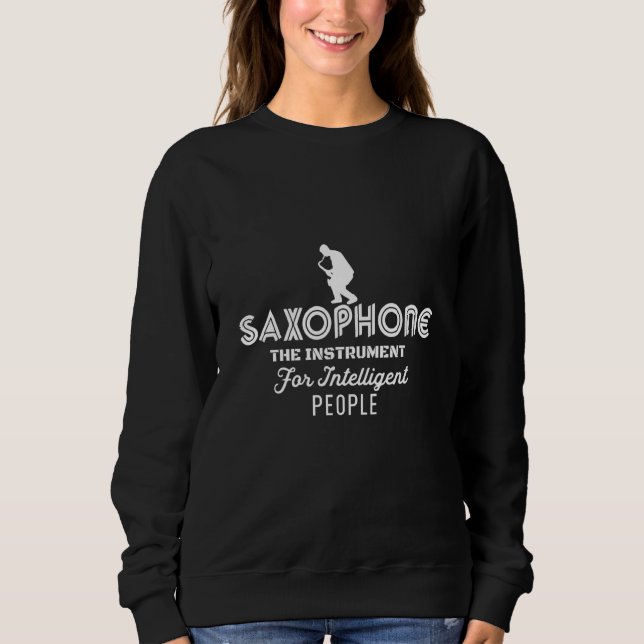 Sudadera Saxophone The Instrument for Intelligent People Mu (Anverso)