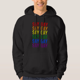 Sudadera Say Gay LGBT Rainbow Flag Month Support LGBTQ Gay 
