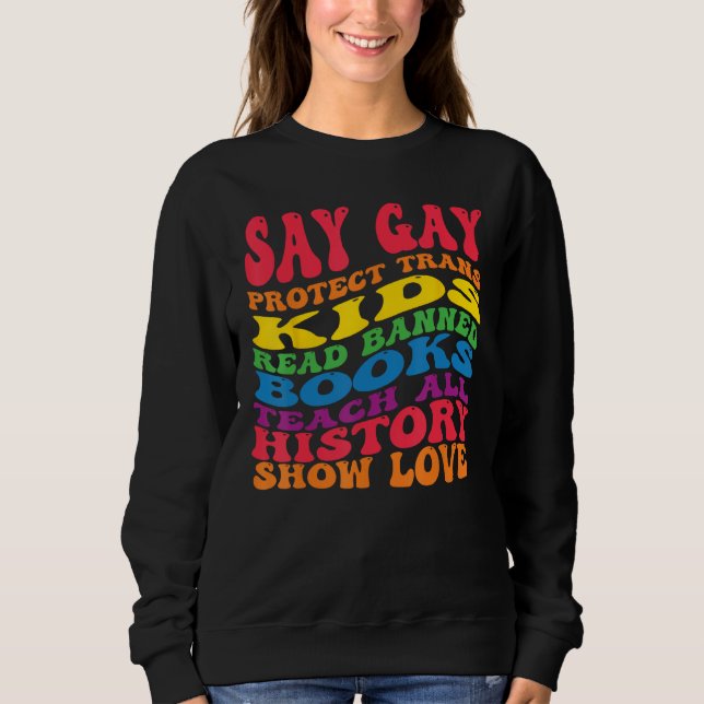 Sudadera Say Gay Protect Trans Kids Read Banned Books groov (Anverso)