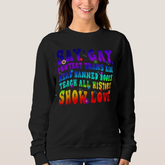 Sudadera Say Gay Protect Trans Kids Read Banned Books Teach (Anverso)