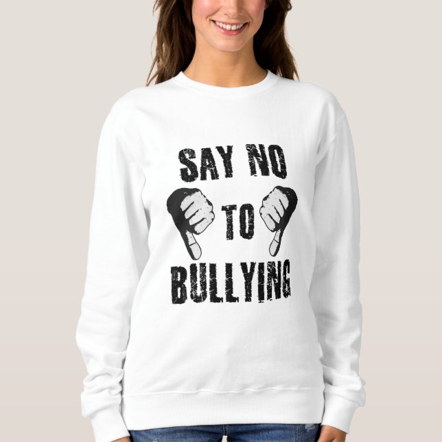 Sudadera Say No to Bullying (Anverso)