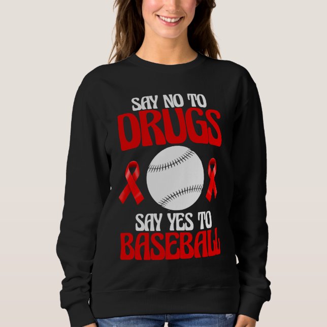 Sudadera Say No To Drugs Yes To Baseball Gamers  Women Play (Anverso)