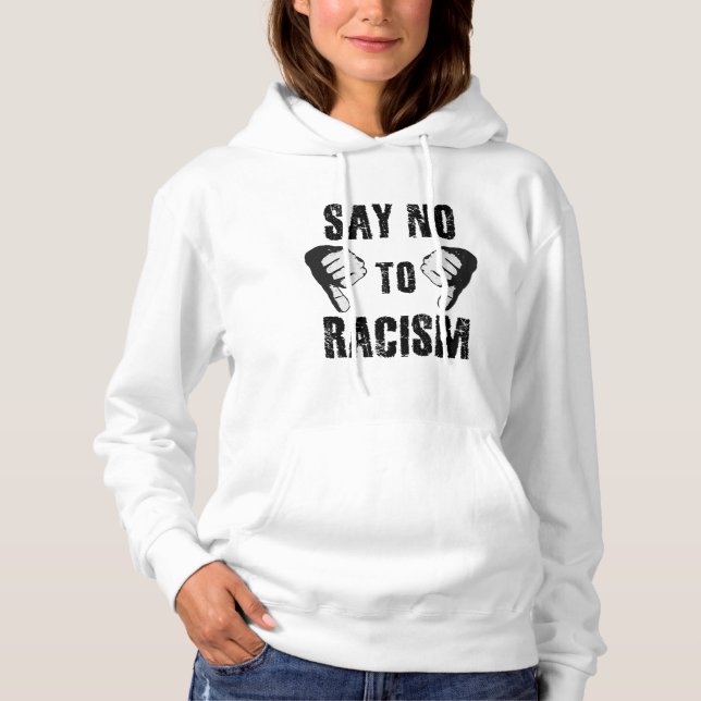 Sudadera Say no to racism (Anverso)