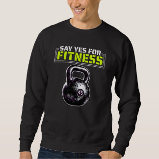Sudadera say yes for fitness
