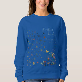 Sudadera Scatter kindness everywhere you go sweatshirt