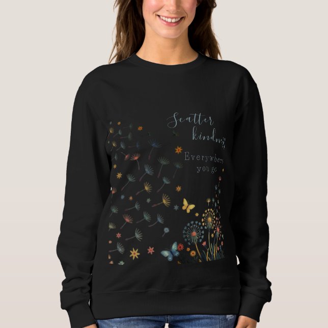 Sudadera Scatter kindness everywhere you go sweatshirt  (Anverso)