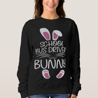 Sudadera School Bus Driver Bunny Matching Family Easter Day