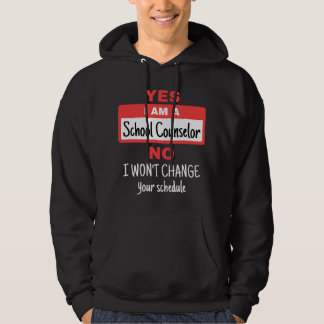 Sudadera School Counselor Funny Appreciation Change Schedul