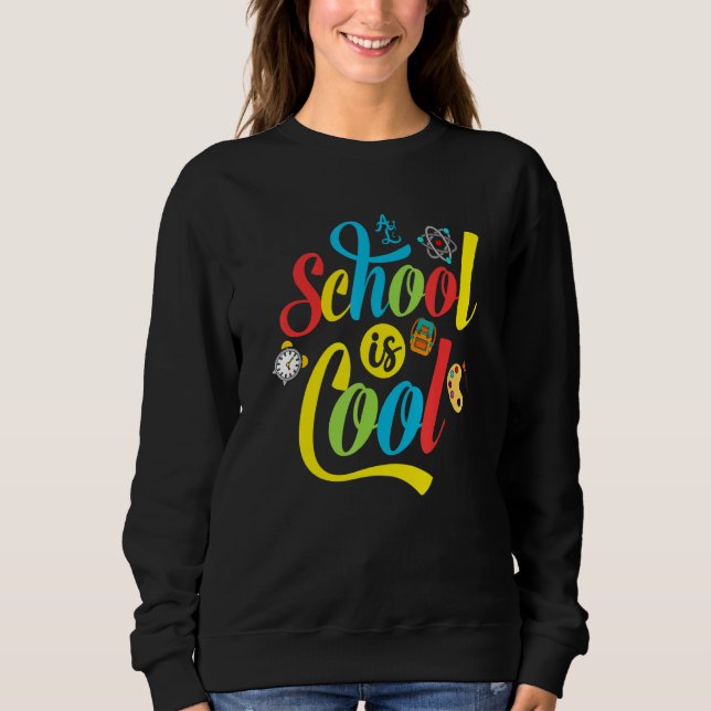 Sudadera School Is Cool (Anverso)