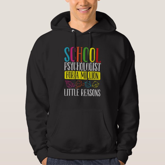 Sudadera School Psychologist Million little Reason Psycholo (Anverso)
