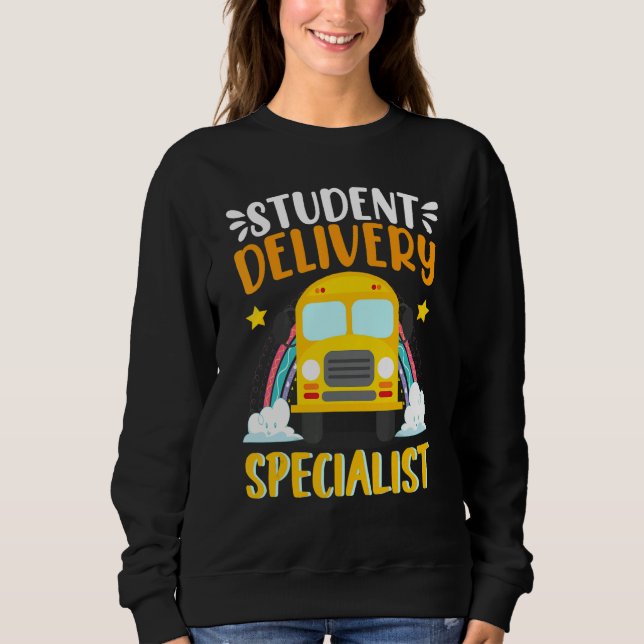 Sudadera School Student Delivery Specialist  School Bus Dri (Anverso)
