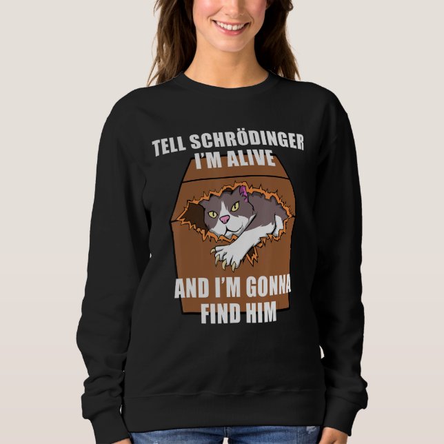 Sudadera Schrodinger Cat Dead & Alive Student Physics (Anverso)