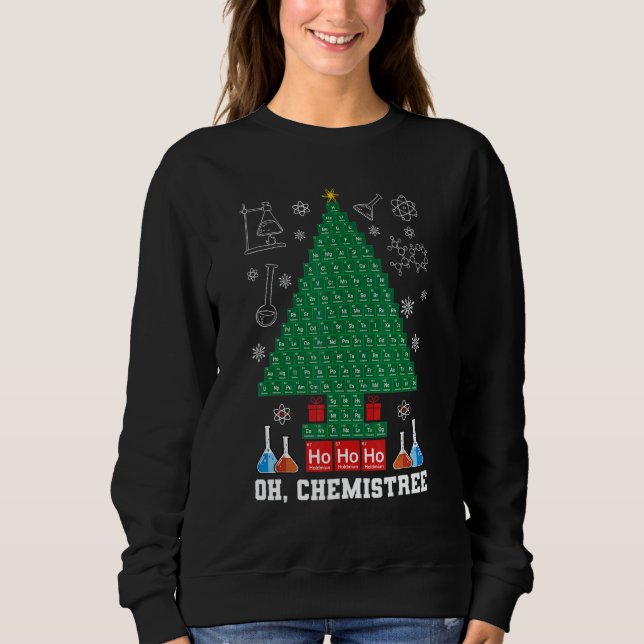 Sudadera Science Christmas Oh Chemist Tree Chemistree Chemi (Anverso)