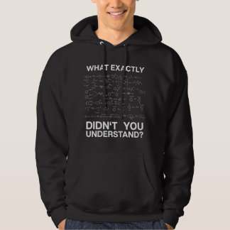 Sudadera Science What Exactly Didn't You Understand Student