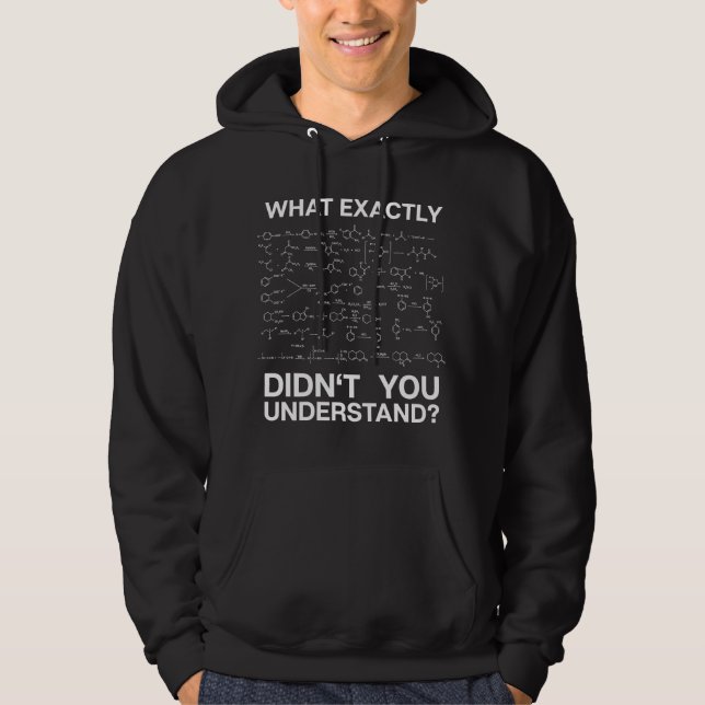 Sudadera Science What Exactly Didn't You Understand Student (Anverso)