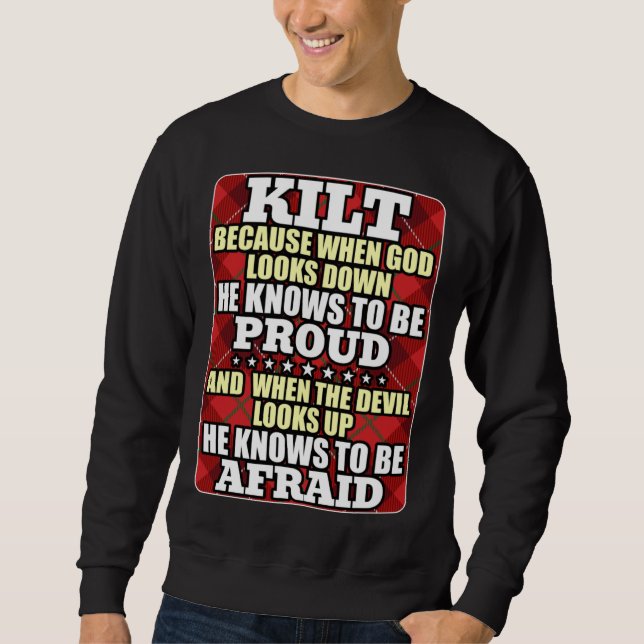 Sudadera Scots Saying Kilt Because God Knows Who To Be Prou (Anverso)