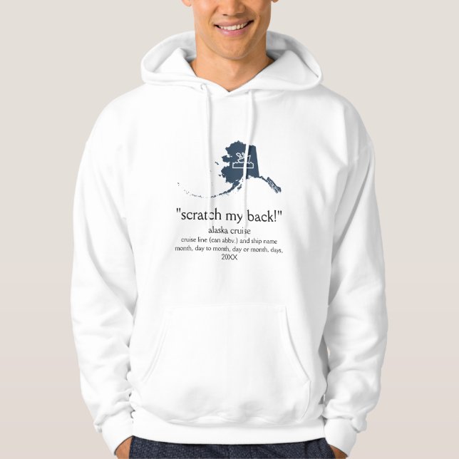 Sudadera Scratch my Back Alaskan Cruise Unisex (Anverso)