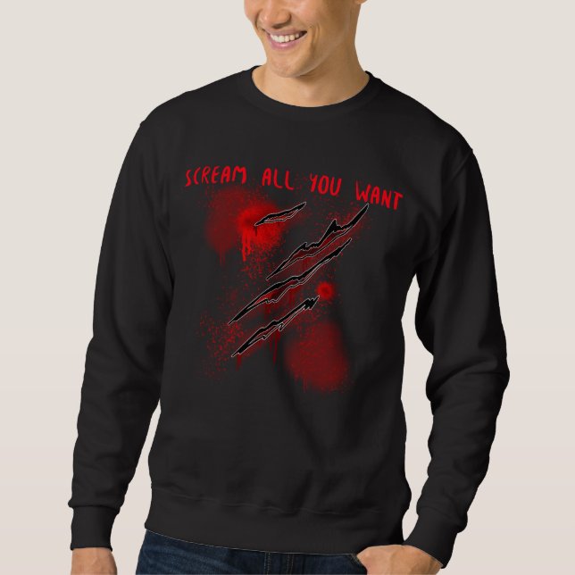 Sudadera Scream All You Want  (Anverso)