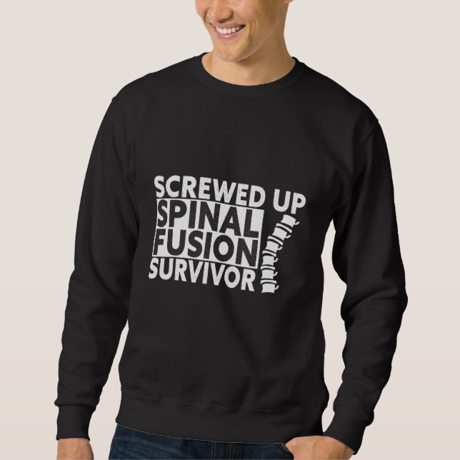 Sudadera Screwed Up Spinal Fusion Survivor (Anverso)