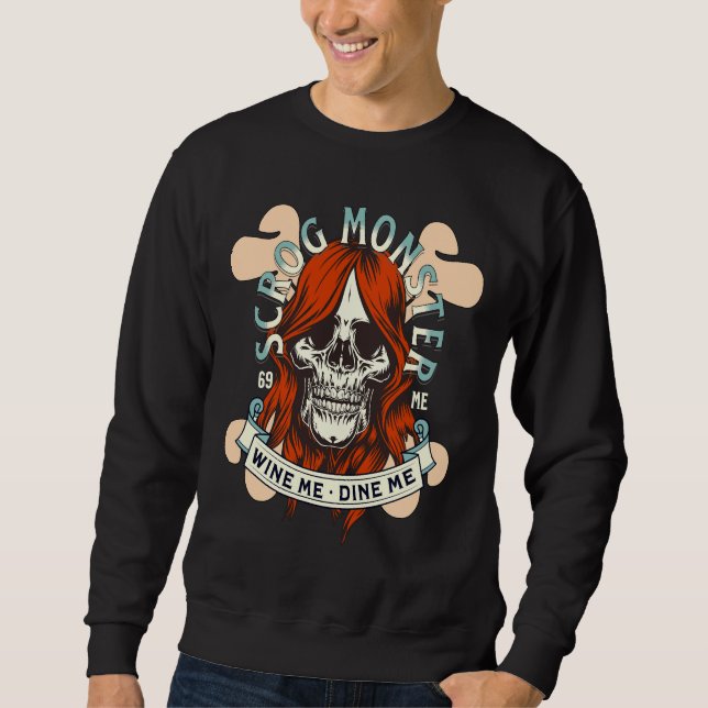Sudadera Scrog Monster Wine Me Dine 69 Me Cheap Date (Anverso)