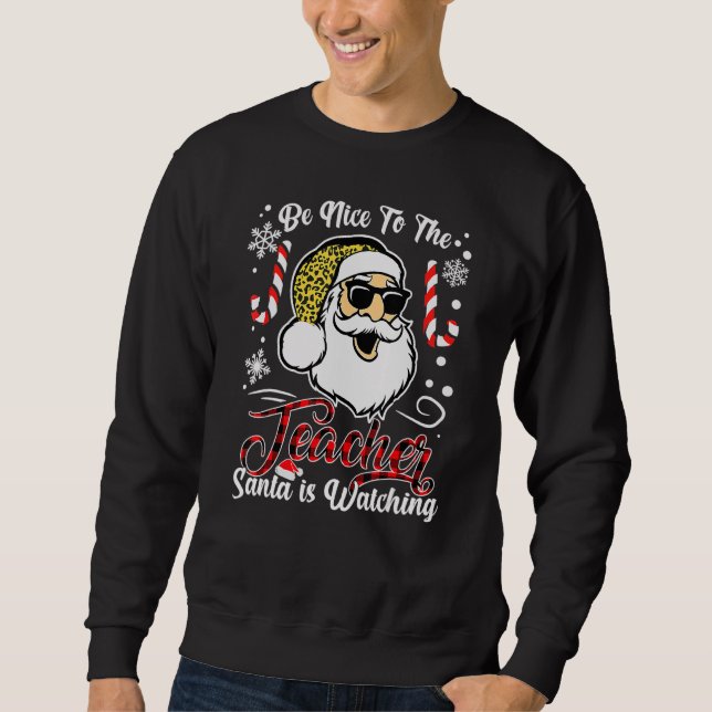Sudadera Sé Agradable Con El Profesor Santa Está Viendo Nav (Anverso)