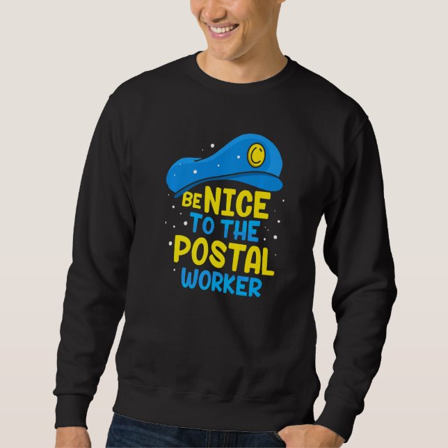 Sudadera Sé Agradable Con El Trabajador Postero Mailman Cou (Anverso)
