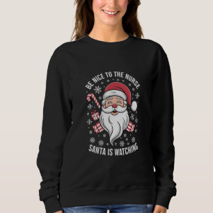 Sudadera Sé Amable Con La Enfermera Santa Está Observando L