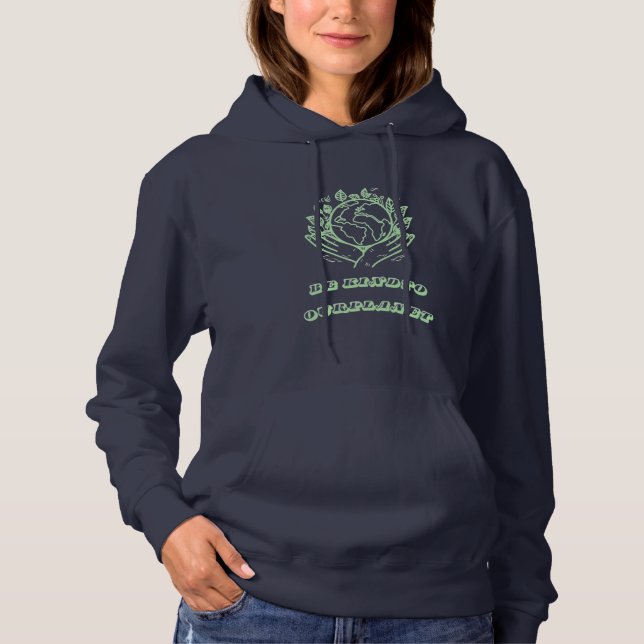 Sudadera Sé Amable con Nuestro Planeta: Camiseta Tierra de  (Anverso)