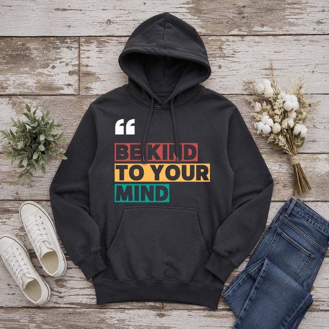 Sudadera sé amable con tu mente (Subido por el creador)