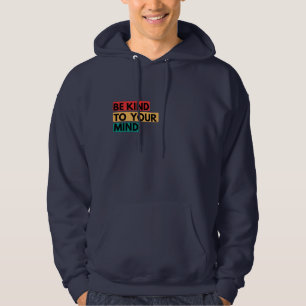 Sudadera Sé Amable Con Tu Mente – Camiseta Con Cota De Colo