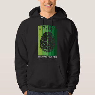 Sudadera Sé Amable Con Tu Mente Con La Depresión Inspirador