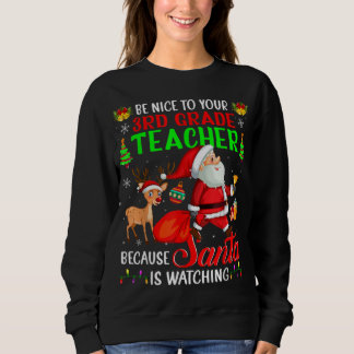 Sudadera Sé amable con tu profesor de tercer grado Santa is