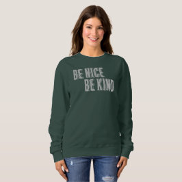 Sudadera Sé amable, sé amable camiseta