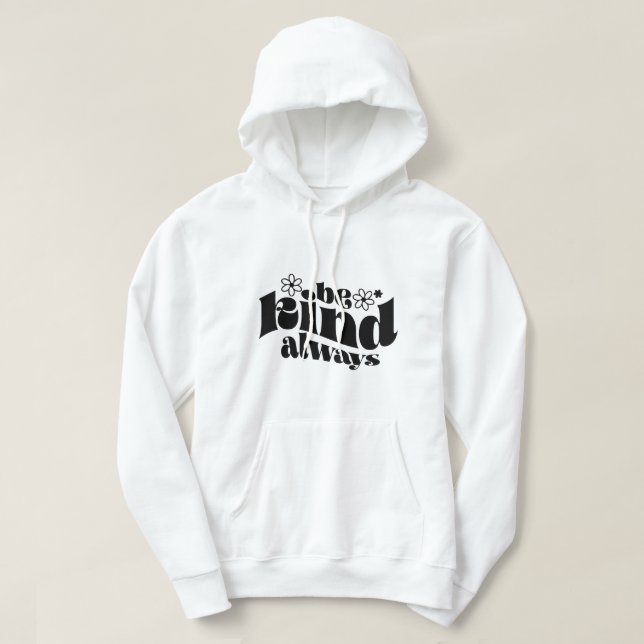 Sudadera Sé amable siempre (Diseño del anverso)