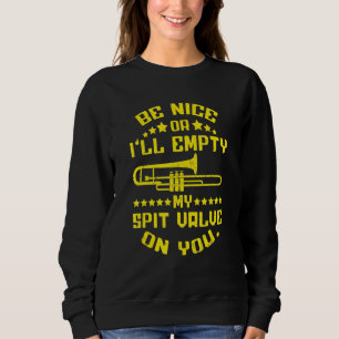 Sudadera Sé Bueno O Vaciaré Mi Valor De Escupitajo Sobre Tu