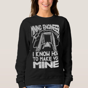 Sudadera Sé Cómo Hacerte Mina En Ingeniería