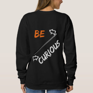 Sudadera Sé curioso