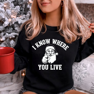 Sudadera Sé dónde vives, divertido Santa