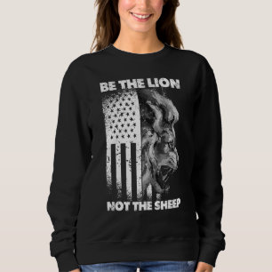 Sudadera Sé el León No la Oveja León Patriótico Americano