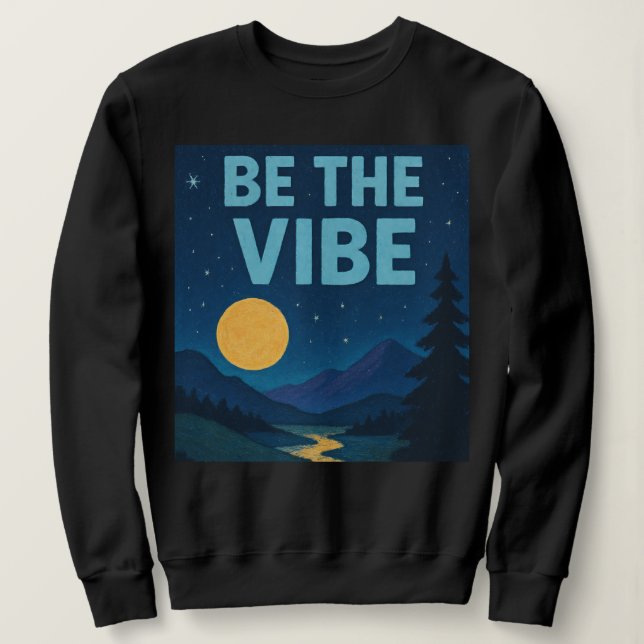Sudadera “Sé El Vibra” Nocturno Retro de Crayón Ropa (Anverso del diseño)